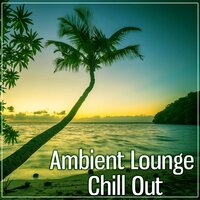Chill Summer - Chill Out Beach Party Ibiza