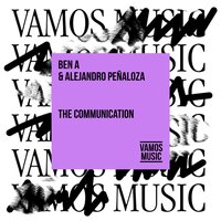 The Communication - Ben A & Alejandro Peñaloza