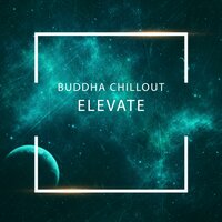 Elevate - Buddha Chillout