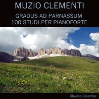 Gradus ad Parnassum, Op. 44: No. 74, Fuga a 2 soggetti. Moderato - Claudio Colombo & Муцио Клементи