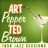 On a Slow Boat to China - Art Pepper & Ted Brown