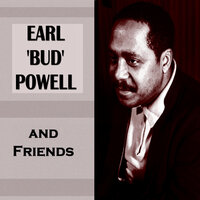 Get Happy - Earl "Bud" Powell & Max Roach & Curly Russell