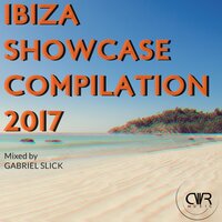Ibiza Showcase Continuous Mix - Gabriel Slick