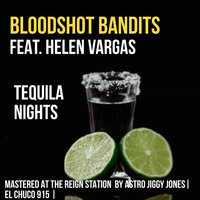 Tequila Nights - Bloodshot Bandits