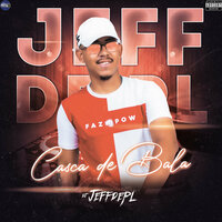 Forrozinho Sou Foda - DJ Jeffdepl