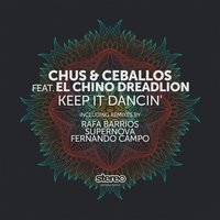 Keep It Dancin' - El Chino Dreadlion & Chus