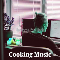 Background for Concentration - Cooking Music
