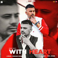 With Heart - Nishan Singh