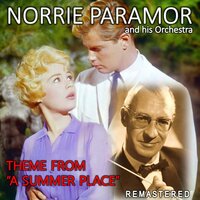 Theme from "a Summer Place" - Norrie Paramor & His Orchestra & Макс Стайнер