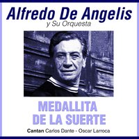 Soy Un Arlequín - Alfredo De Angelis & Carlos Dante