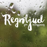 Regndroppar - Regnljud