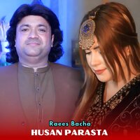 Husan Parasta - Raees Bacha