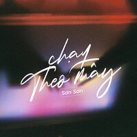 Chạy Theo Mây - Sơn Sơn