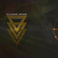 I Love Shes Mysterious - Claire Mind