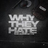 Why They Hate - Ad & Young Drummer Boy
