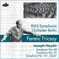 Symphony No. 48, in C Major, Hob. I: No. 48 : III. Menuetto "Maria Theresia" - RIAS Symphonie Orchester Berlin & Ferenc Fricsay