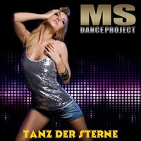 Tanz der Sterne - Ms Dance Project