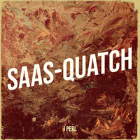 Saas-Quatch - j perl