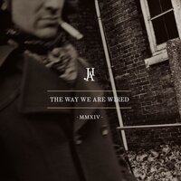 The Way We Are Wired - JHA