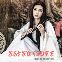 Calmness and Tranquility - Asian Flute Music Oasis