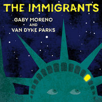 The Immigrants - Gaby Moreno & Van Dyke Parks