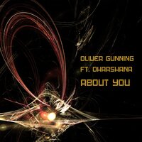 About You - Oliver Gunning & Dharshana