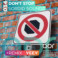 Don't Stop - Sordid Soundz & Veev