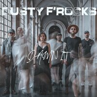 Second Thought - Dusty F'Rocks