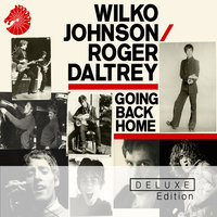 Can You Please Crawl Out Your Window - Wilko Johnson & Roger Daltrey