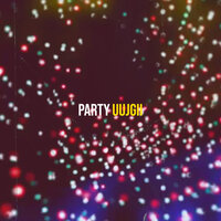 Party - Uujgii
