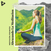 Confía en el Proceso - Meditación: Por Mateo & Musica Relajante Para Dormir
