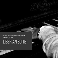 Liberian Suite: Dance No. 4 - Duke Ellington & His Orchestra