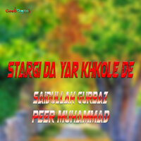 Zan Jorawa Singar Kawa - Peer Muhammad & Saidullah Gurbaz