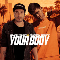 Your Body - Bluckther & Martin Trevy