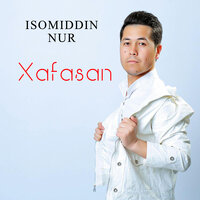 Xafasan - Исомиддин Нур