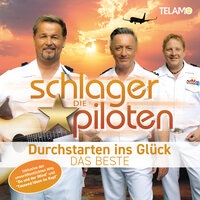 Angekommen - Die Schlagerpiloten