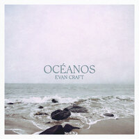 Océanos - Evan Craft