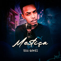 Mestiça - Elli Gomes