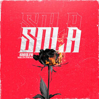 Sola - Karolyn & Isra Da Proxx
