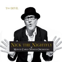 One for My Baby - Nick The Nightfly, Monte Carlo Nights Orchestra & Nick The Nightfly & Monte Carlo Nights Orchestra