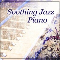 Sexy Piano Music - Smooth Jazz Family Collective