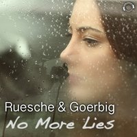 No More Lies - Ruesche & Goerbig & Bootycount