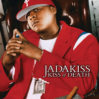 Kiss Of Death - Jadakiss