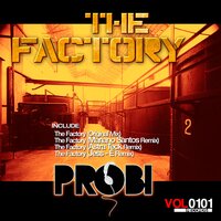 The Factory - Probi & Astra Teck