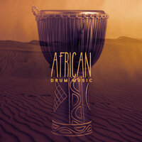 African Tribal Rhythms - African Music Drums Collection