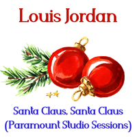 Santa Claus, Santa Claus - Louis Jordan