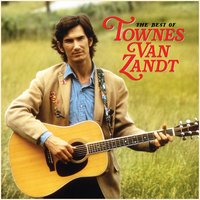 Tower Song - Townes Van Zandt