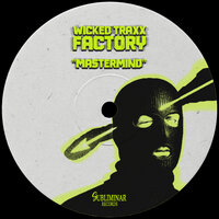 Mastermind - Wicked Traxx Factory