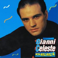 Si ce tiene a me - Gianni Celeste