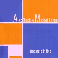 Frevo do Monte - Alex Buck & Michel Leme